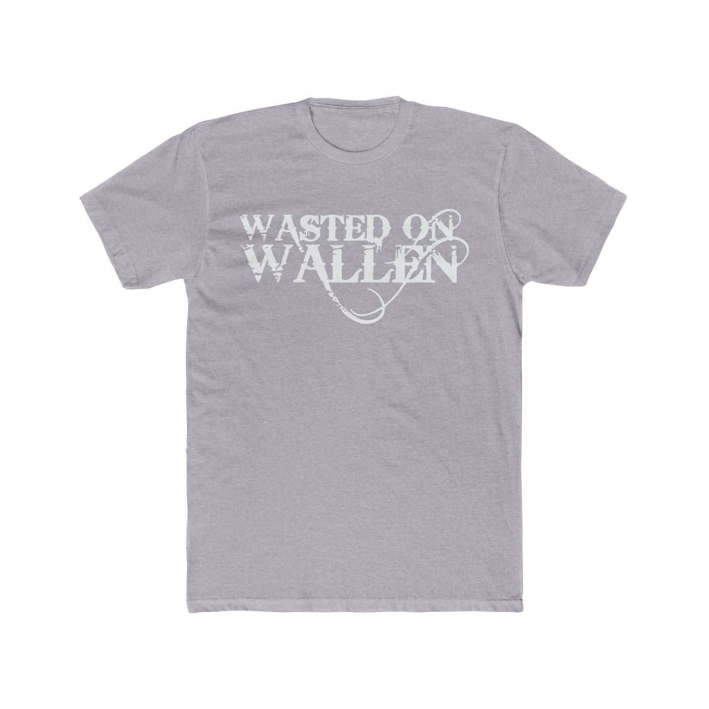 Wasted on Wallen Next Level Tee