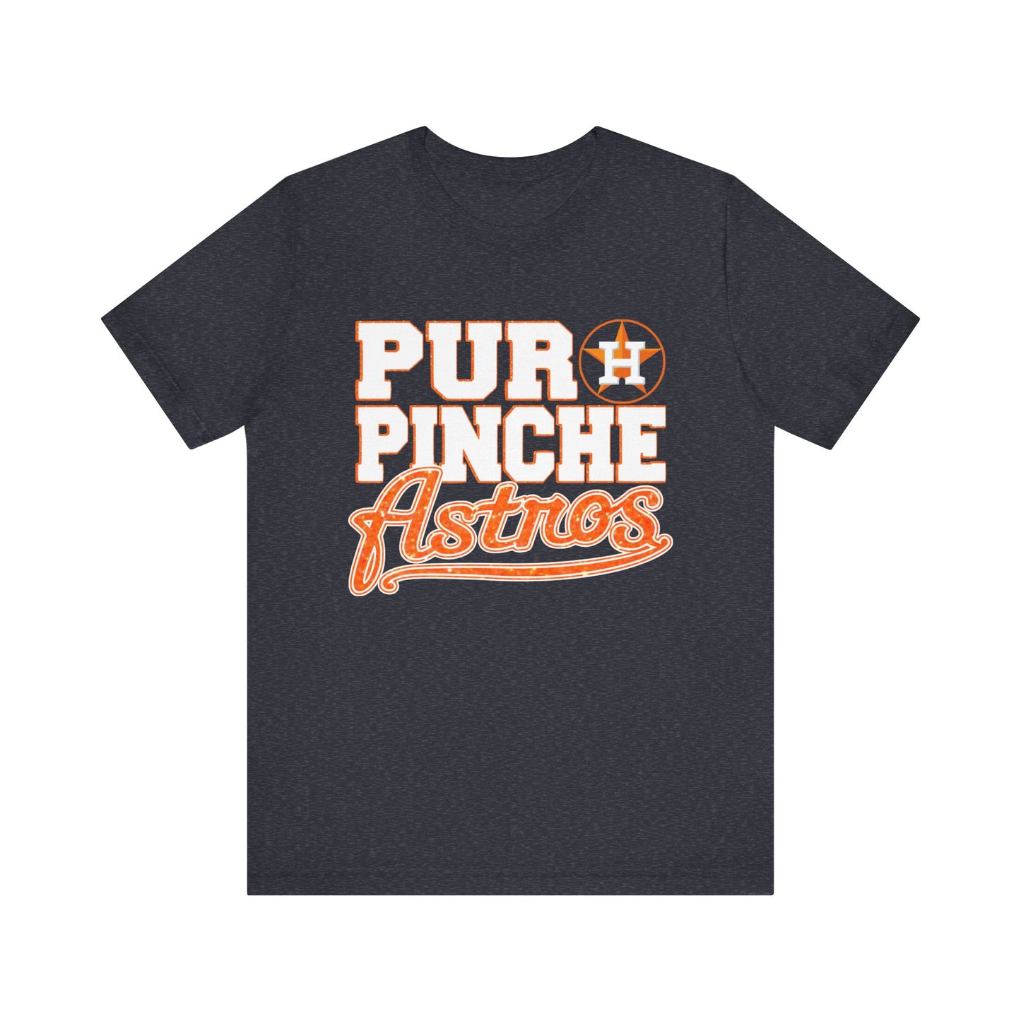 Puro Pinche Astros Houston Unisex Jersey Short Sleeve Tee