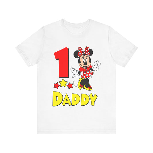 1st birthday - Minnie - Daddy shirt - Unisex Short Sleeve Tee