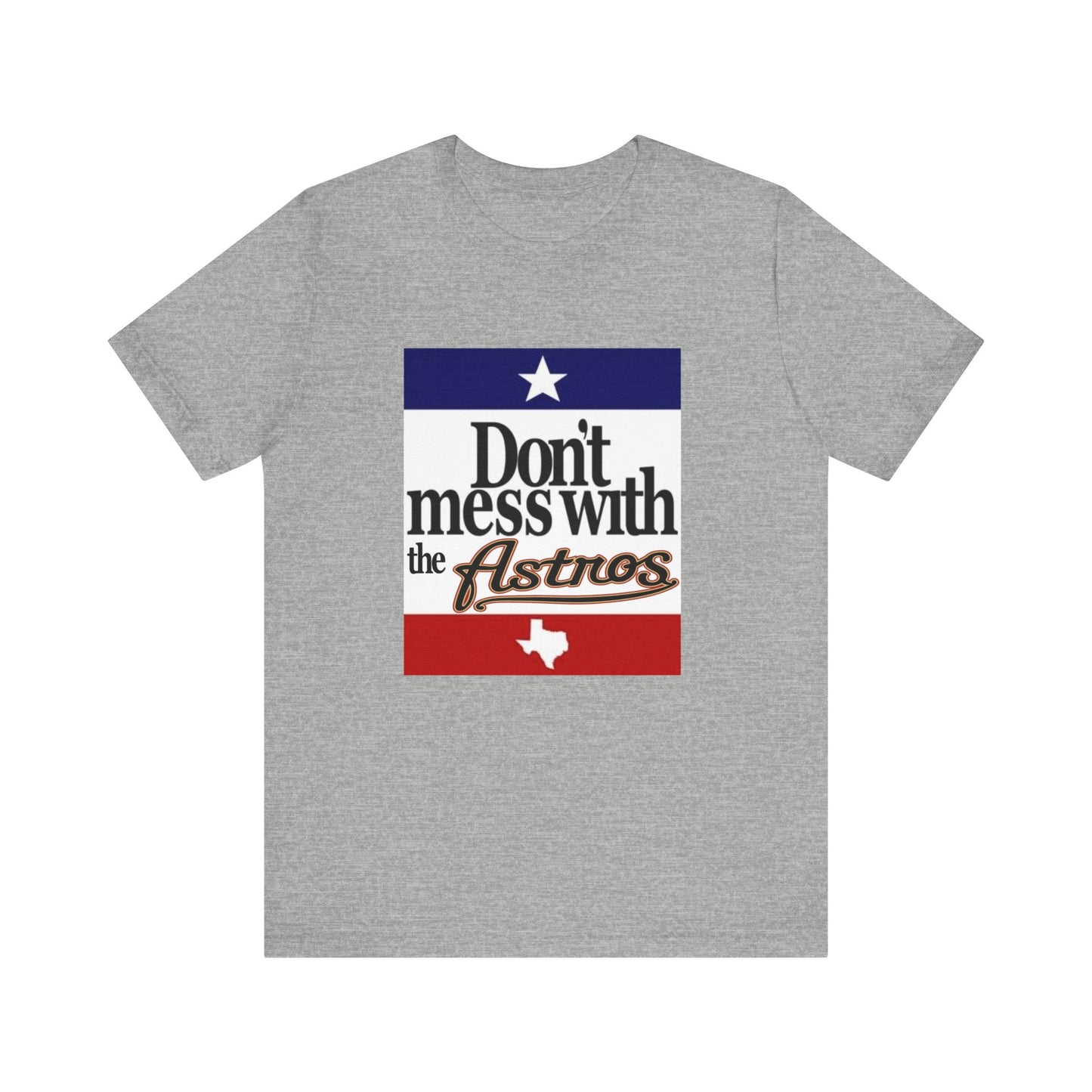 Don't Mess with Texas - Astros Unisex Jersey Short Sleeve Tee