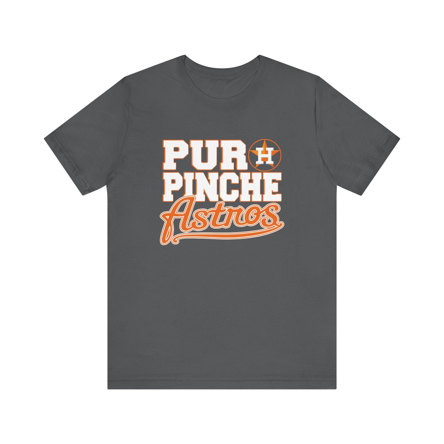 Puro Pinche Astros - No Glitter - Unisex Jersey Short Sleeve Tee